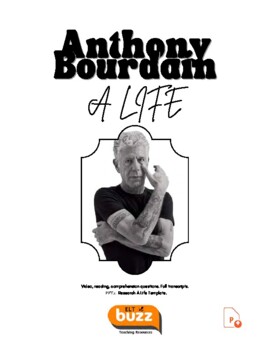Preview of Anthony Bourdain - A Life. Biography. Reading. Video. Report. ELA. Obituary. ESL