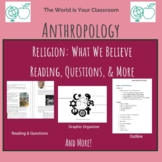 Anthropology Unit Religion What We Believe: Reading, Quest