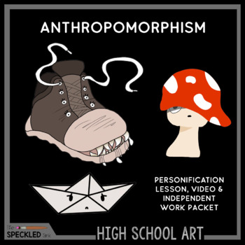 Preview of Anthropomorphism Art Lesson. Video, Presentation, Lesson Plan & Assignment Sheet