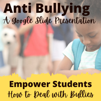 Preview of Anti Bully Presentations using a Google Slide Template