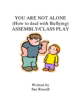 Preview of Anti-Bullying Class Play or Assembly