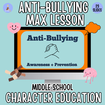Preview of Anti-Bullying Lesson+ Activities for Middle School| Character Education| SEL