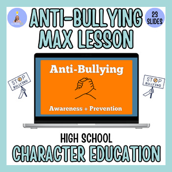Preview of Anti-Bullying Lesson+ Activities for High School|Character Education| SEL Skills