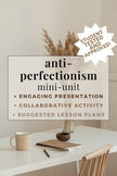 Anti-Perfectionism Mini-Unit - SEL advisory anxiety counse