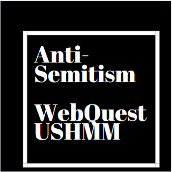 Preview of Anti-Semitism WebQuest