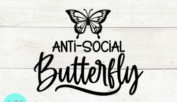 AntiSocial Butterfly SVG by SVG Digital | TPT