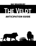 Anticipation Guide/Pre-Reading: The Veldt by Ray Bradbury