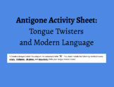 Antigone Activity Sheet: Tongue Twisters and Modern Language