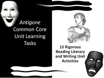Preview of Antigone Common Core Unit Learning Tasks - 15 Rigorous Activities!!