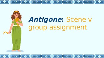 Preview of Antigone Scene v Task- Literary Elements, Text Structure, and Style