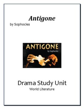 Preview of Antigone by Sophocles: Comprehensive Unit Plan