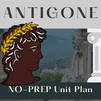 Preview of Antigone by Sophocles No-Prep Unit - Greek Tragedy