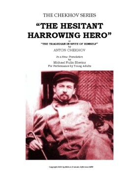 Preview of CLASSIC 1-ACT: Chekhov's THE HESITANT HERO or THE TRAGEDIAN IN SPITE OF HIMSELF