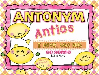 Preview of Antonym "I Have,Who Has" Cards  Color & Print-Friendly  Versions