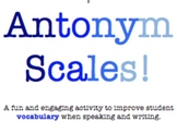 Antonym Scales - A fun activity for vocabulary practice