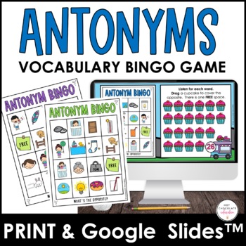 Antonyms - Opposite Words Bingo Game Bundle : Print & Digital Activity