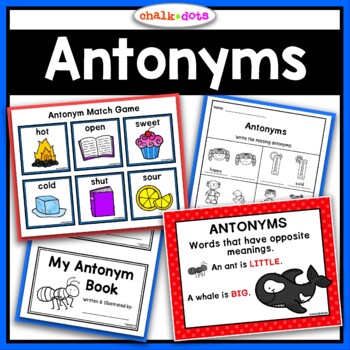 Antonym Activities by ChalkDots | Teachers Pay Teachers
