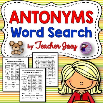Antonyms Word Search by Teacher Joey | Teachers Pay Teachers