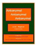 Antonyms! Antonyms! Antonyms! - Beginner