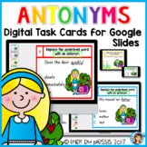 Antonyms Digital Task Cards for Google Slides Distance Lea
