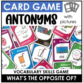Preview of Opposites: Vocabulary Card Game - Antonym Recognition | picture and word