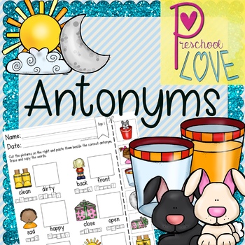 Antonyms Worksheet by Preschool Love | Teachers Pay Teachers