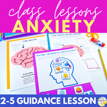 Anxiety Classroom Guidance Lesson for Elementary School Counseling