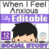 Anxiety EDITABLE Social Story