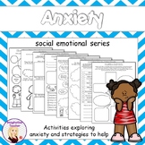 Anxiety - Social Emotional Character Education