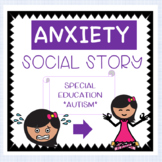 Social Story for Anxiety for Special Education