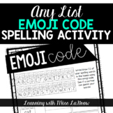 Any List Emoji Code Spelling Word Work Activity