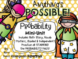 Anything's Possible!  Probability Pals Mini-Unit