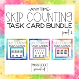 Anytime Skip Counting Task Card Bundle 2