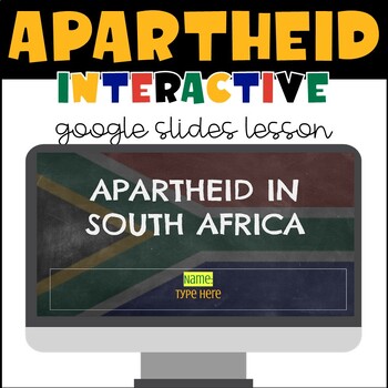 Preview of Apartheid + South Africa: Interactive Google Slides Lesson