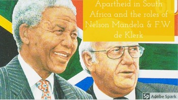 Preview of Apartheid in South Africa and the roles of Nelson Mandela &  F.W.de Klerk