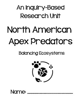 Preview of Apex Predators:  Balancing Ecosystems.  An inquiry-based science project