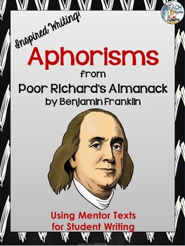 Preview of Aphorisms by Benjamin Franklin - Mentor Texts for Writing