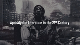 Apocalyptic Literature in the 21st Century