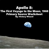 Apollo 8: The First Voyage to the Moon, 1968 Primary Sourc