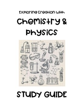 Preview of Apologia Exploring Creation with Chemistry & Physics Study Guide