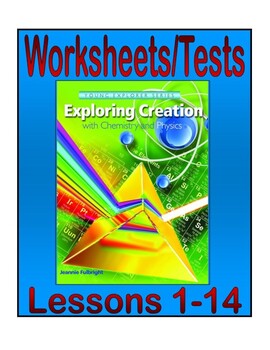 Preview of Apologia Exploring Creation with Chemistry and Physics: Lessons 1-14 Tests