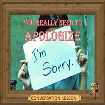 Preview of Apologize - ESL adult and kid conversation lesson