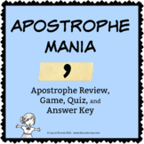 Apostrophe Mania! Review, Game, Quiz, and Answer Keys