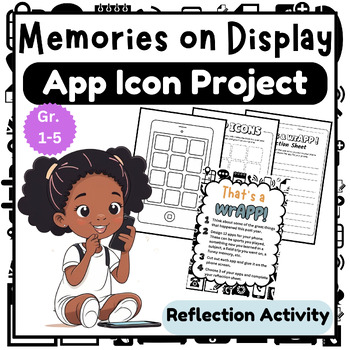 Preview of App-solutely the Best Memories! End-of-Year Reflection Activity (Grades 1-5)