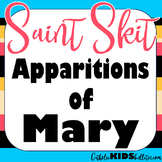 Apparitions of Mary: Readers Theater Skit: A Skit about Vi