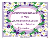 Banishing Bad Behavior in May: We Are Blossoming All Over 