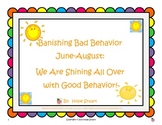 Banishing Bad Behavior (June-August) We Are Shining All Ov