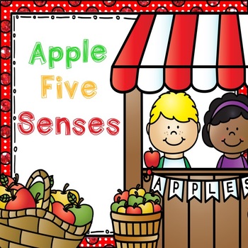 Apple Five Senses by Kindergarten Lifestyle | Teachers Pay Teachers
