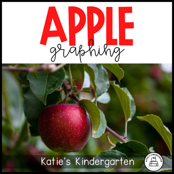 Apple Graphing by KinderKT | Teachers Pay Teachers