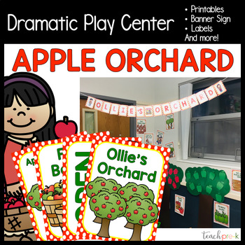 Apple Orchard Dramatic Play By Teach Prek Teachers Pay Teachers